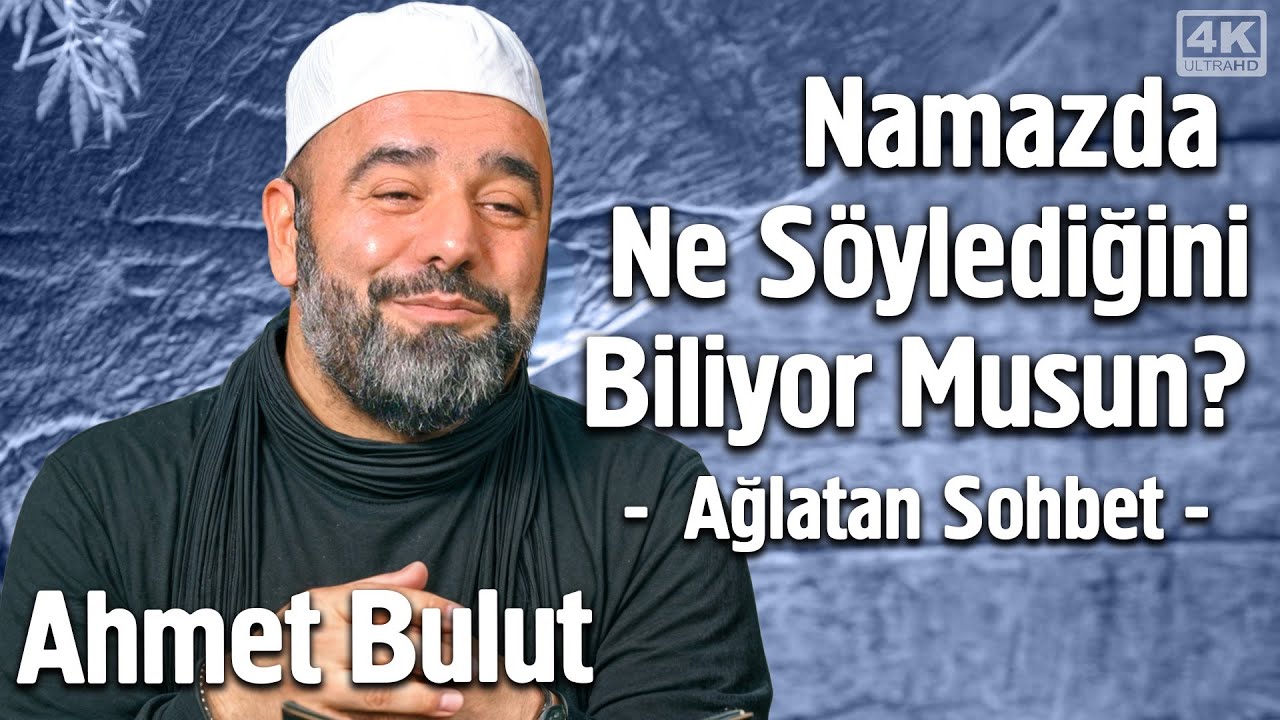 Namaz Kılarken Zorlananlar İzlesin! - Namazı Birde Böyle Dinleyin | Ahmet Bulut