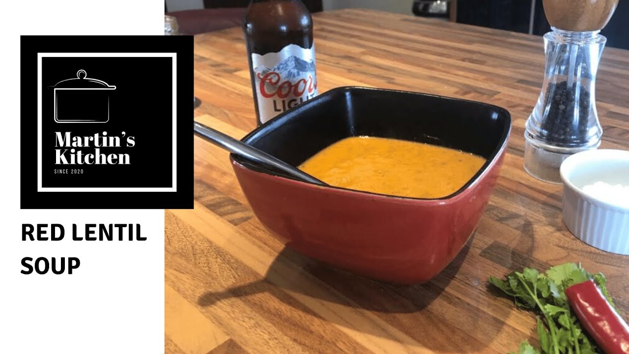 Martin's Kitchen Red Lentil Soup YouTube