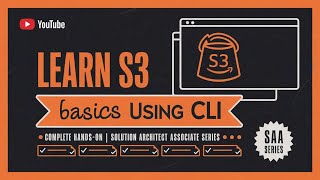 🚀 Learn S3 Basics Using CLI  🌩️ (2024) | Complete Hands-On 🔧 | 🏆 SAA Series