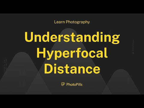 Understanding the Hyperfocal Distance (and How to Calculate it)