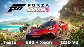Forza 5 Teste RX 580 8GB Xeon E3 1230 V2 (PC Fraco) Rodando no Alto 60fps