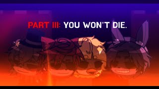 UNBLOCKED VER. (DESC) || PART III: 𝐘𝐎𝐔 𝐖𝐎𝐍’𝐓 𝐃𝐈𝐄 || FNAF GL2MM + GL2MV (SERIES) || SEASON 1 FINALE