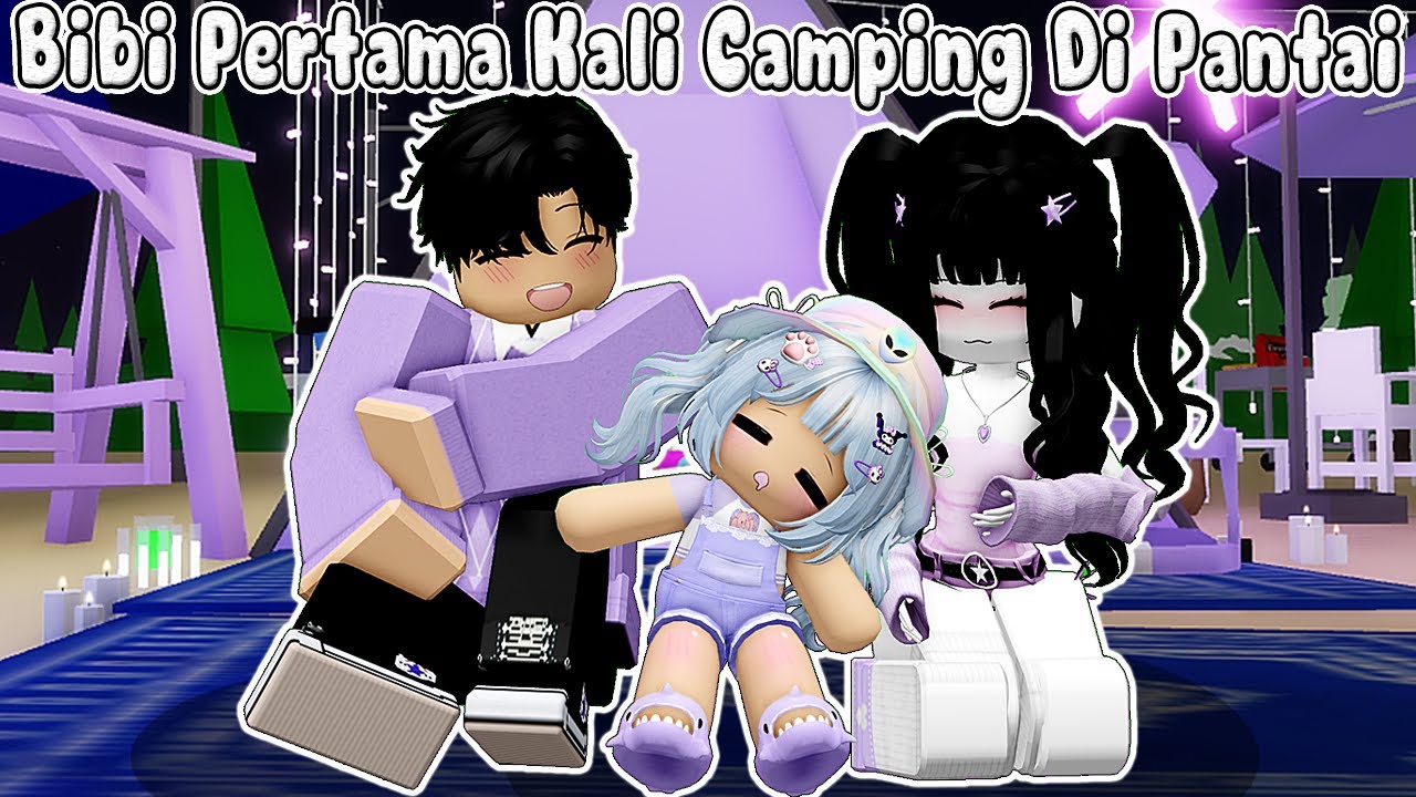 BIBI TERTIDUR PAS PERTAMA KALI CAMPING DI PANTAI MENIKMATI SUNSET || BROOKHAVEN RP🏡 ROBLOX INDONESIA