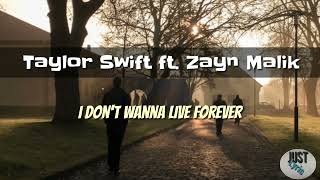 Zayn Malik ft. Taylor Swift- i dont wanna live forever ( fifty shades of darker)