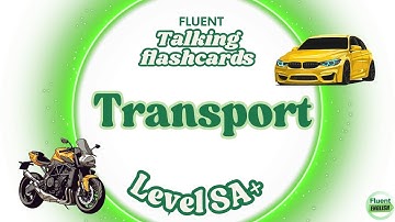 Talking Flashcards: Transport | ESL Level SA+ | Fluent Academy