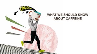 What We Should Know About Caffeine 1 screenshot 4