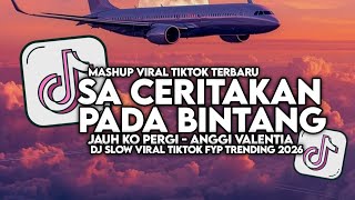 Dj Jauh Ko Pergi  Sa Ceritakan Pada Bintang Bintang Slow Viral Tiktok  Song Maman Fvndy 2026