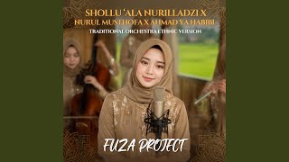 Download Lagu SHOLLU ALA NURILLADZI X NURUL MUSTHOFA X AHMAD YA HABIBI (Traditional Orchestra Ethnic)