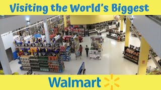 VISITING THE WORLD’S BIGGEST WALMART