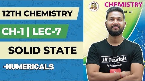 12th Chemistry | Chapter 1 | Solid State | Numericals | Lecture 7 | Maharashtra Board