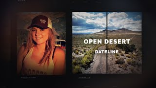 Celebrity Dateline Episode Trailer: Open Desert | Dateline NBC Profile