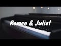 【 Romeo &amp; Juliet 】by LEX ピアノカバー