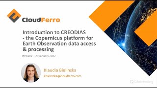 Introduction to CREODIAS - the Copernicus platform for Earth Observation data access & processing