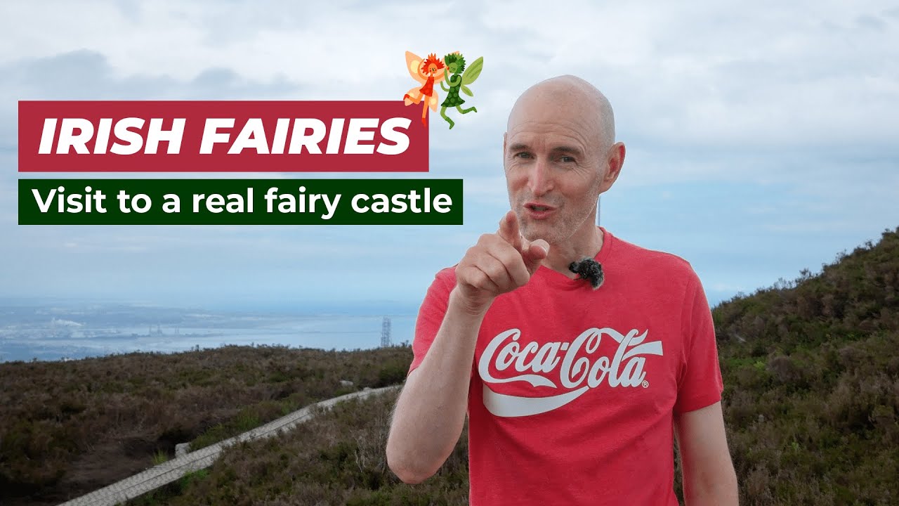 Irish Fairies - a visit to a real Fairy Castle 