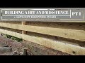 Build a Garden Fence part 1 Build a Garden Fence part 1