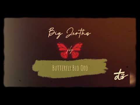 Butterfly Blo Oro (Official Audio) Big Jerthz (dathZTuneZ ©🇵🇬)