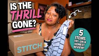 Another Stitch Fix Box Already?! | 5 Piece Try-On &amp; Real Thoughts | Is the Thrill Gone?