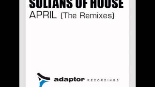 Sultans Of House_April (Cozzi &amp; Cataneo Remix)