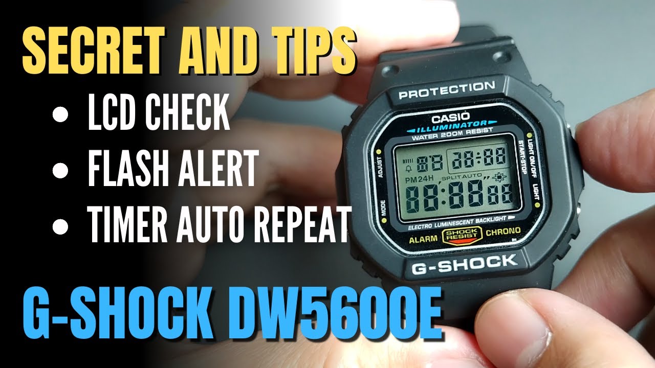 Secret and Tips for Casio G-Shock DW5600E / DW5600 ( LCD CHECK