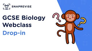 GCSE Biology: Drop-in | Revision Webclass