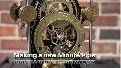 Making a Minute Pipe for a Skeleton Clock