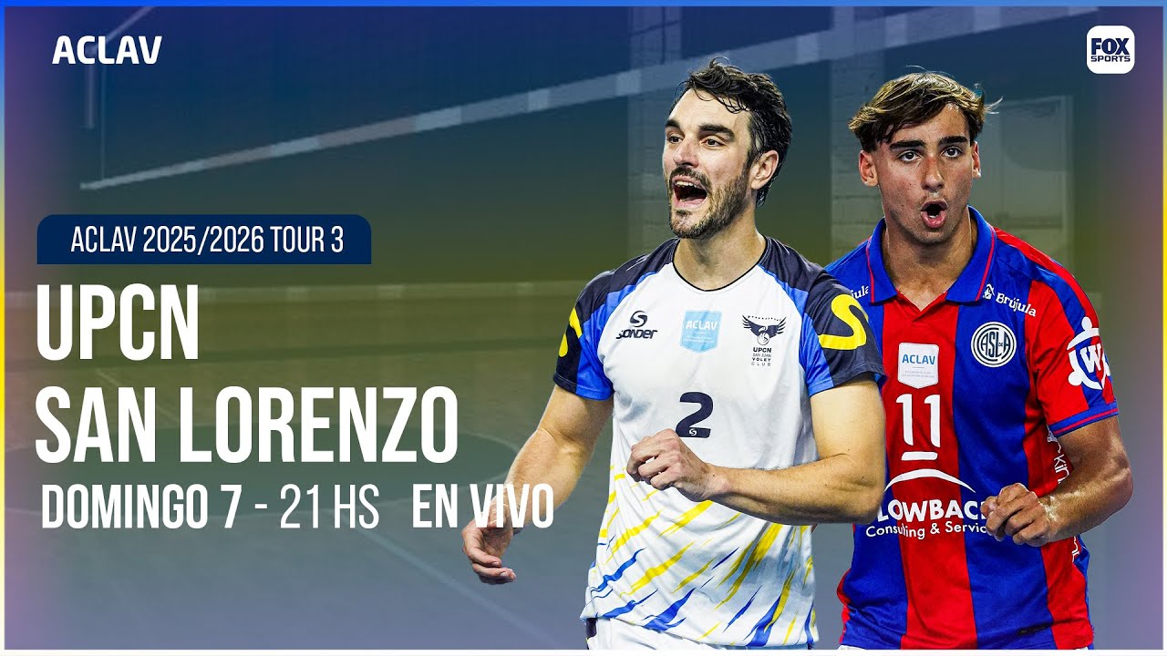 EN VIVO 🔴 UPCN SAN JUAN CLUB vs SAN LORENZO || VÓLEY ACLAV TOUR 3