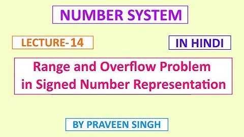 Number System lecture 14 Range and Overflow problem in signed number system in Hindi