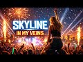 Skyline in my Veins ⚡ (Best New EDM 2026) - Progressive House / Dance Pop Original High-Energy Party