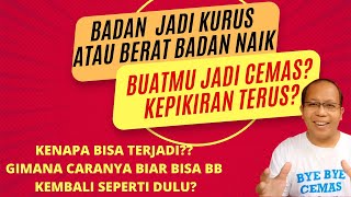 Aduhhh Badan kurus karena asam lambung cemas anxiety psikosomatis!! Kenapa bisa?