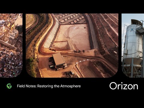 Field notes: Restoring the atmosphere featuring Orizon