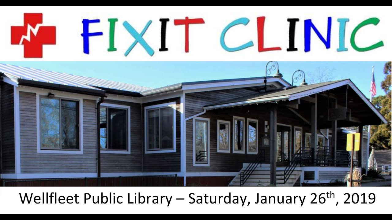 Fixit Clinic at Wellfleet Public Library 2019