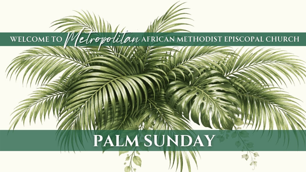 Sunday Worship - Palm Sunday - March 29, 2026