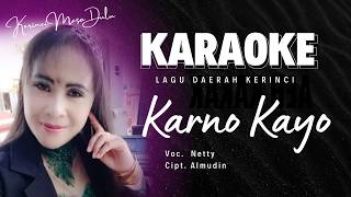 KARAOKE LAGU KERINCI | KARNO KAYO | NETTY