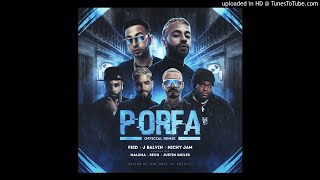 Feid, J Quiler, Nicky Jam, Maluma, J Balvin & Sech - PORFA (Remix)