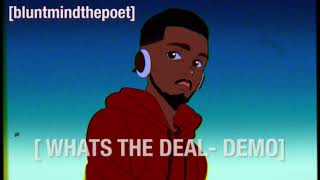 BluntmintThepoet  - Whats The deal  - Demo (AbstractEnt)