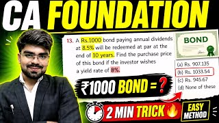 CA Foundation Maths: Bond Question Made Easy 🔥