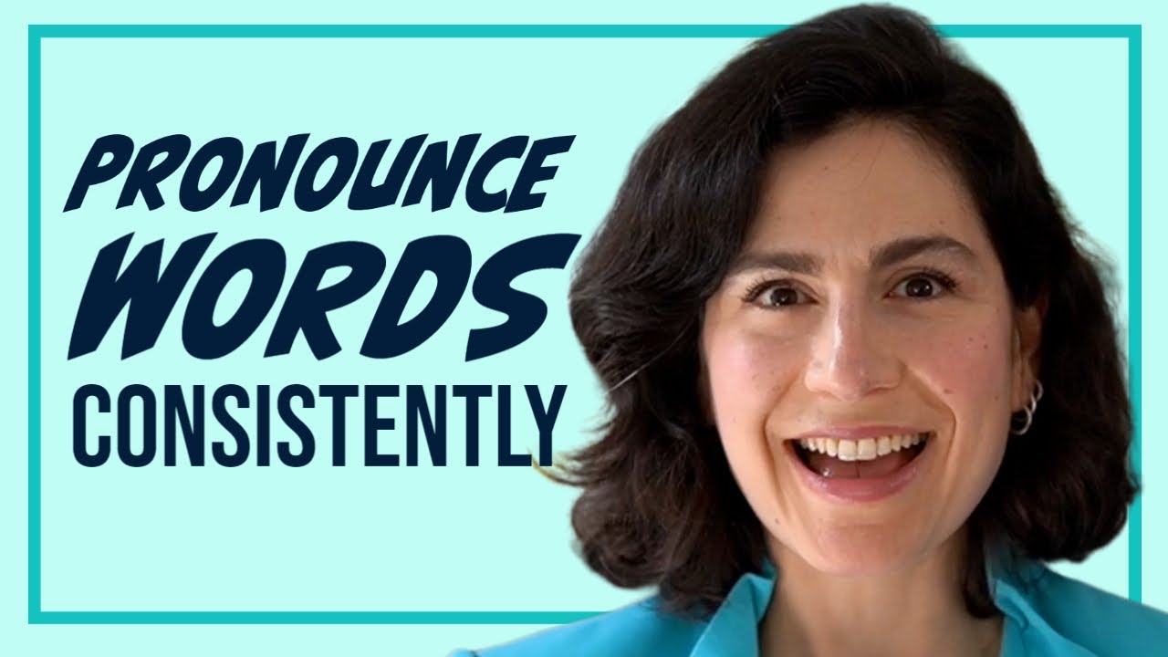 How to Have Consistently Correct Pronunciation in English YouTube