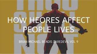 How Heroes Affect People Lives (Brian Michael Bendis' Daredevil Volume 9)