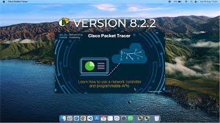 Cisco Packet Tracer 8.2.2 Installation on Mac OS (Macbook/iMac) | Step by Step Tutorial