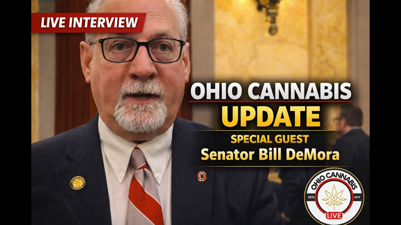 Ohio Cannabis Update: Senator Bill DeMora Interview on SB56, Referendum & New Rules