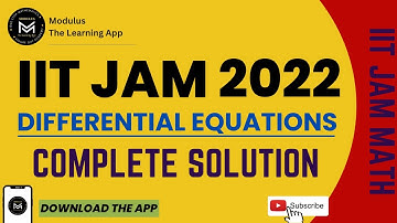 IIT-JAM 2022 || Differential Equations || Complete Solution || MODULUS - The Learning App || Join us