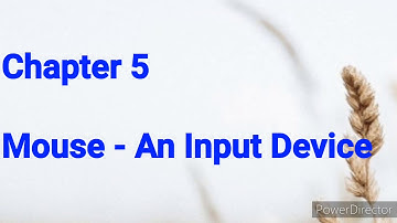 Class 2 Mouse an input device (part 1) Chapter 5