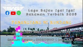 PANANGSANG NI RUNDANG | MAD NURU FT.SULIMBAG ABISA