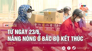 Từ ngày 23/6, nắng nóng ở Bắc Bộ kết thúc