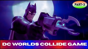 DC Worlds Collide Part 3 | Epic DC Heroes Team Battle🔥 | Hindi Gameplay | TopBestNewGamesPro