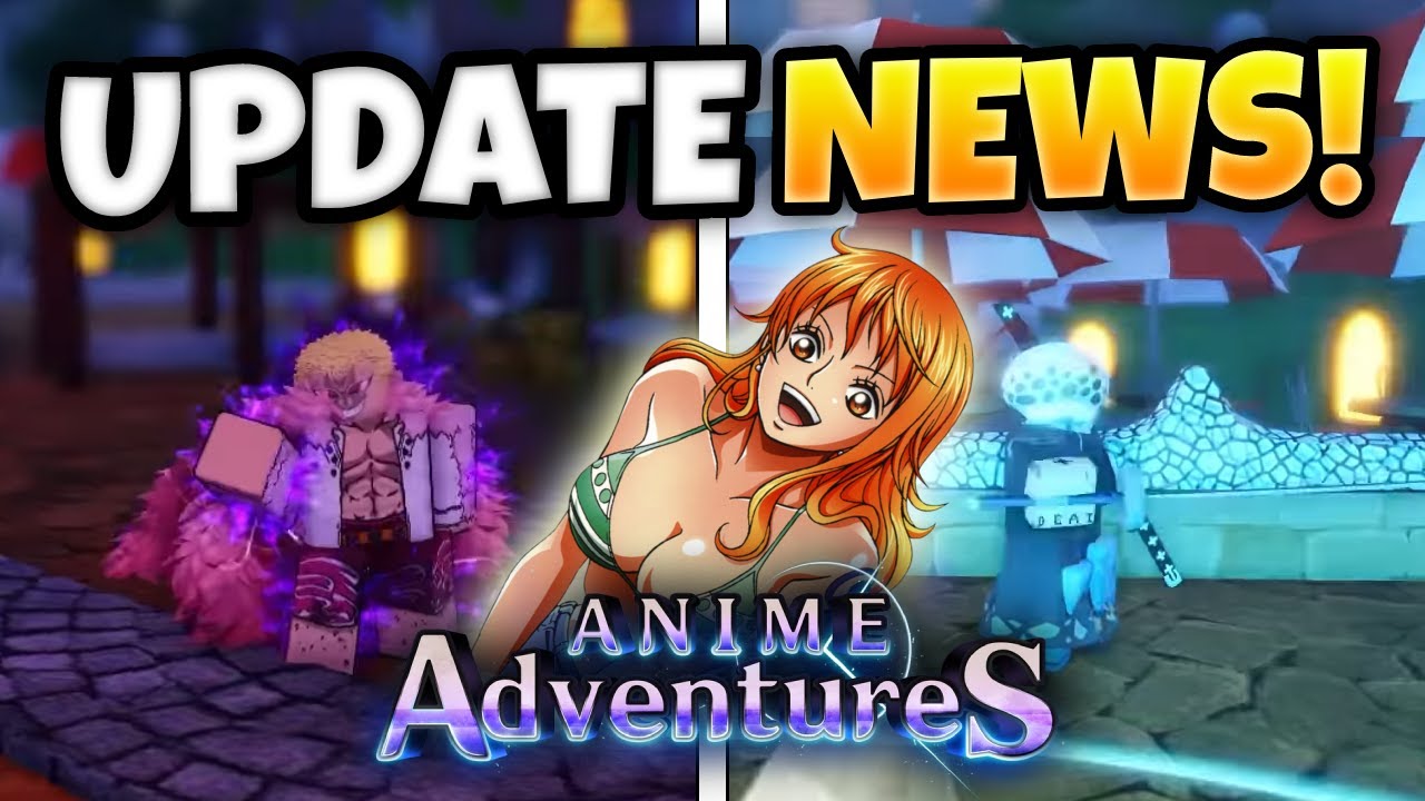 EVERYTHING WE KNOW ABOUT UPDATE 13 IN ANIME ADVENTURES Anime 
