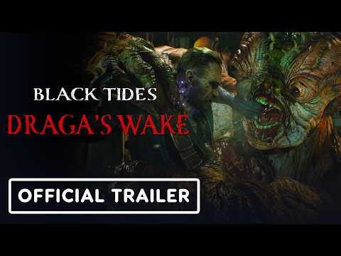 Black Tides Draga's Wake - Official Trailer