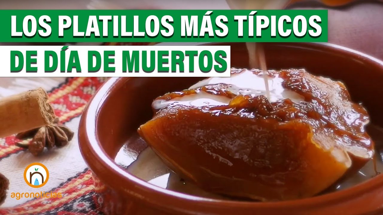 Conoce los platillos típicos del día de muertos