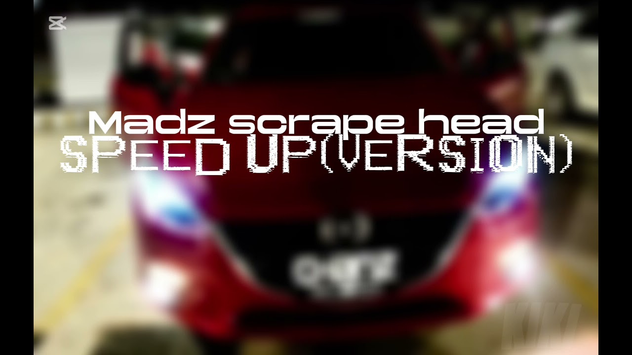 madz scrape head speed up version