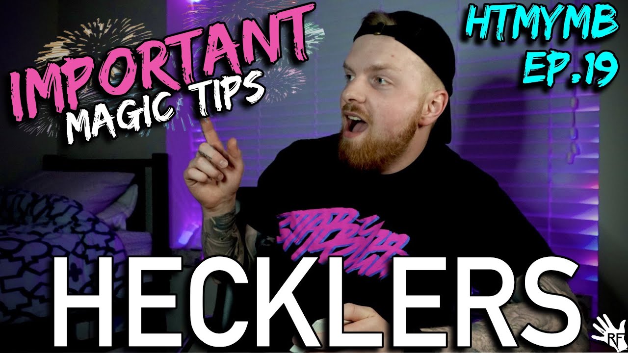 The ULTIMATE GUIDE to Hecklers! | HTMYMB EP.19 - Hecklers